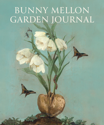 Bunny Mellon Garden Journal Cover Image