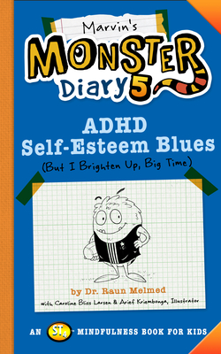 Marvin's Monster Diary 5: ADHD Self-Esteem Blues (Monster Diaries) Cover Image