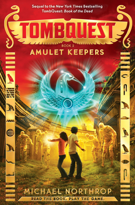 Amulet Keepers (TombQuest, Book 2) By Michael Northrop Cover Image