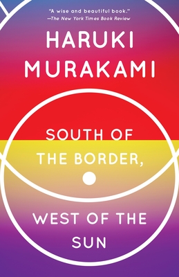 South of the Border, West of the Sun: A Novel (Vintage International)