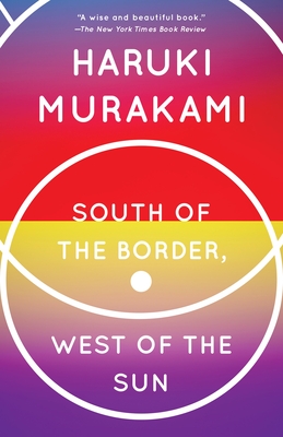 South of the Border, West of the Sun: A Novel (Vintage International) Cover Image