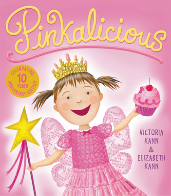 Pinkalicious By Victoria Kann, Victoria Kann (Illustrator), Elizabeth Kann Cover Image