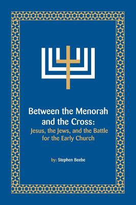 Between the Menorah and the Cross Cover