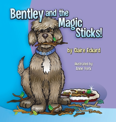 Cover for Bentley and the Magic Sticks
