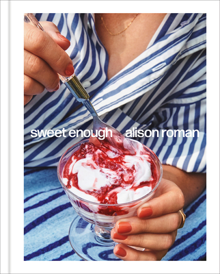 Sweet Enough: A Dessert Cookbook cover