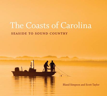 The Coasts of Carolina: Seaside to Sound Country Cover Image