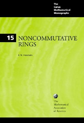 Noncommutative Rings (Mathematical Association of America Textbooks #15)