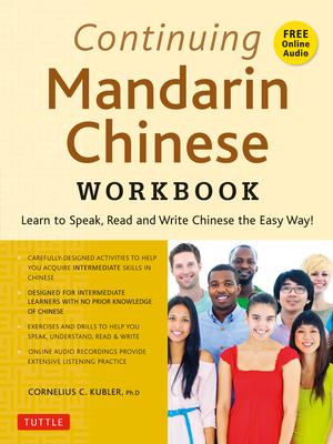 Continuing Mandarin Chinese Workbook: Learn to Speak, Read and Write Chinese the Easy Way! (Includes Online Audio) Cover Image