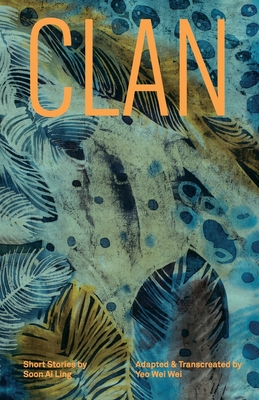 Clan: Short Stories by Soon Ai Ling Cover Image