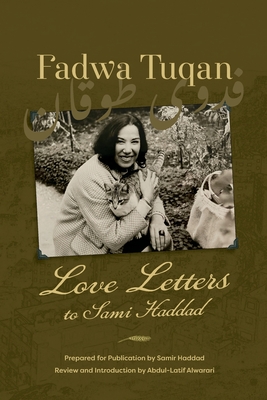 Fadwa Tuqan: Love Letters to Sami Haddad Cover Image