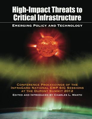 High Impact Threats to Critical Infrastructure: Emerging Policy and Technology Cover Image