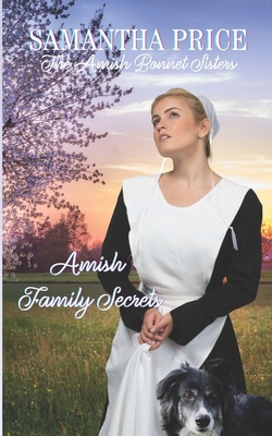 Amish Family Secrets: Amish Romance By Samantha Price Cover Image