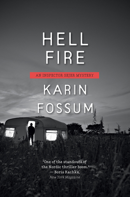 Hell Fire (Inspector Sejer Mysteries #12) By Karin Fossum Cover Image