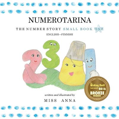 The Number Story 1 NUMEROTARINA: Small Book One English-Finnish Cover Image