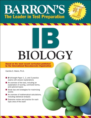 IB Biology (Barron's Test Prep) By Camilla C. Walck, Ph.D. Cover Image