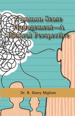 Common Sense Management- A Biblical Perspective Cover Image