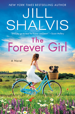 The Forever Girl: A Novel (The Wildstone Series #6) By Jill Shalvis Cover Image