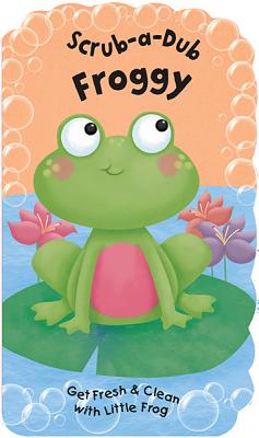 Scrub-A-Dub Froggy: Bath Mitt and Book Set Cover Image