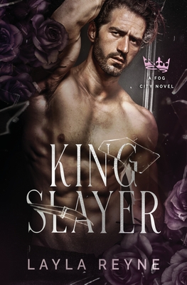 King Slayer: A Fog City Novel