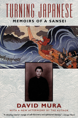 Turning Japanese: Memoirs of a Sansei By David Mura Cover Image