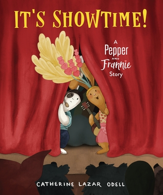 It's Showtime!: A Pepper and Frannie Story By Catherine Lazar Odell Cover Image