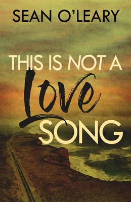 This Is Not A Love Song