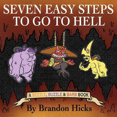 Seven Easy Steps To Go To Hell By Brandon Hicks Cover Image