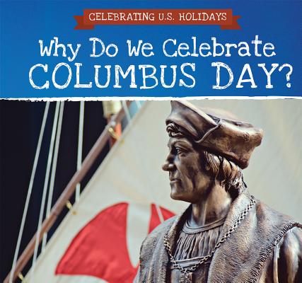 Why Do We Celebrate Columbus Day? Cover Image