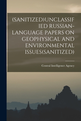 (Sanitized)Unclassified Russian-Language Papers on Geophysical and Environmental Issues(sanitized) Cover Image