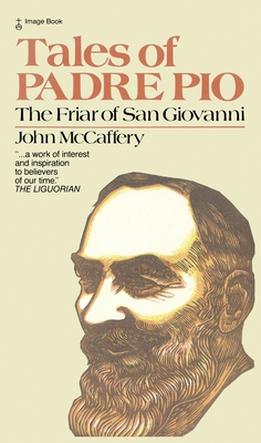 Tales of Padre Pio: The Friar of San Giovanni
