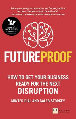 Futureproof: How to Get Your Business Ready for the Next Disruption Cover Image