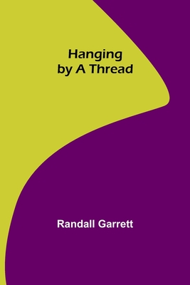 Hanging by a Thread Cover Image