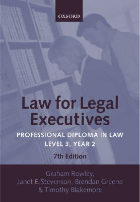 Law for Legal Executives: Professional Diploma in Law: Level 3, Year 2 By Graham Rowley Cover Image
