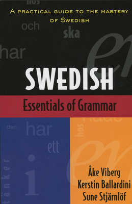 Essentials of Swedish Grammar (Verbs and Essentials of Grammar) By Ake Viberg Cover Image