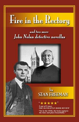 Fire in the Rectory: and two more John Nolan detective novellas (John Nolan Detective Stories #2)