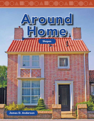 Around Home (Mathematics in the Real World) Cover Image