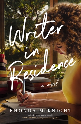 Cover of Writer in Residence: A Bookish Small-Town Romance with Southern Charm, Literary Themes, and Emotional Depth by Rhonda McKnight