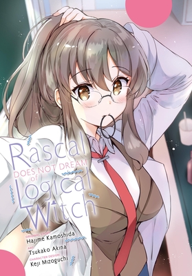 Rascal Does Not Dream of Logical Witch (manga) (Rascal Does Not Dream (manga) #3)