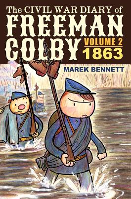 The Civil War Diary of Freeman Colby, Volume 2 (HARDCOVER): 1863 By Marek Bennett Cover Image