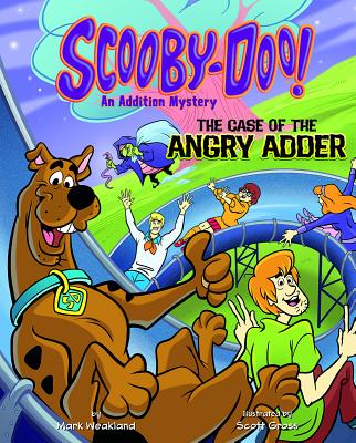 Scooby-Doo! an Addition Mystery: The Case of the Angry Adder (Solve It with Scooby-Doo!: Math) Cover Image