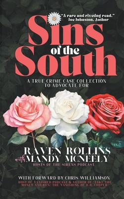 Sins of the South: A True Crime Case Collection To Advocate For Cover Image