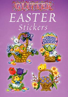 Glitter Easter Stickers (Dover Little Activity Books Stickers) By Nina Barbaresi Cover Image