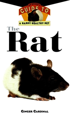 The Rat: An Owner's Guide to a Happy Healthy Pet (Your Happy Healthy Pet Guides #65) Cover Image