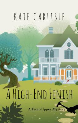 A High-End Finish (Fixer-Upper Mystery)