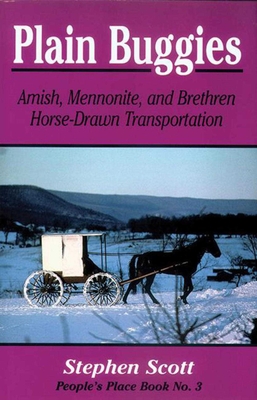 Plain Buggies: Amish, Mennonite, And Brethren Horse-Drawn Transportation. People's Place Book N Cover Image