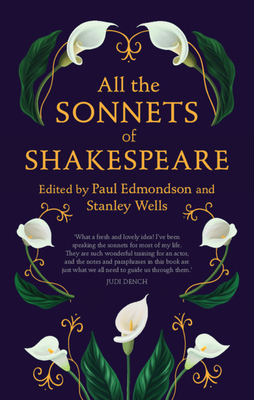 All the Sonnets of Shakespeare By William Shakespeare, Paul Edmondson (Editor), Stanley Wells (Editor) Cover Image