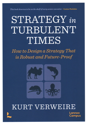 Strategy in Turbulent Times: How to Design a Strategy That Is Robust and Future-Proof Cover Image