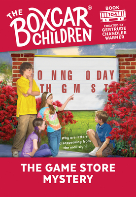 The Game Store Mystery (The Boxcar Children Mysteries #104)