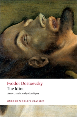 The Idiot (Oxford World's Classics) Cover Image