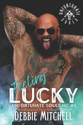 Feeling Lucky: Unfortunate Souls MC Book #4 Cover Image